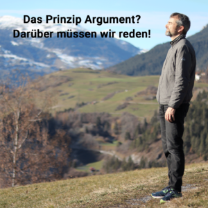 Das Prinzip Argument